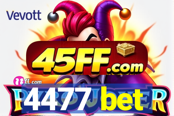4477 bet